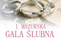 I Mazurska Gala Ślubna